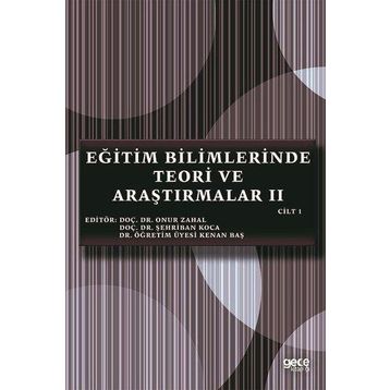 Eğitim Bilimlerinde Teori ve Araştırmalar 2 - Cilt 1 - Gece Kitaplığı