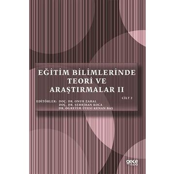 Eğitim Bilimlerinde Teori ve Araştırmalar 2 - Cilt 1 - Gece Kitaplığı