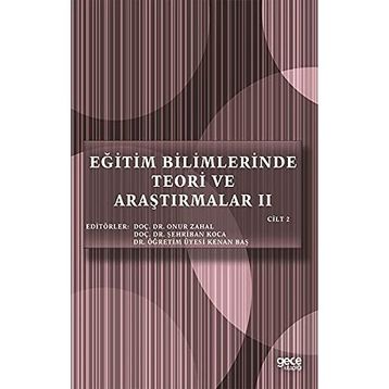 Eğitim Bilimlerinde Teori ve Araştırmalar 2 - Cilt 2 - Gece Kitaplığı