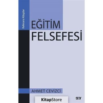 EĞİTİM FELSEFESI - AHMET CEVIZCI