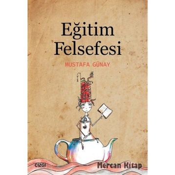 Eğitim Felsefesi - Mustafa Günay