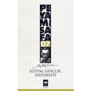 Eğitim, Gençlik, Üniversite Objektif: 7 - Peyami Safa