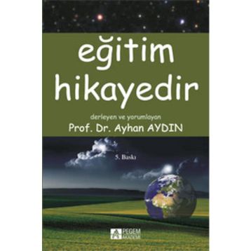 EĞITIM HIKAYEDIR - AYHAN AYDIN