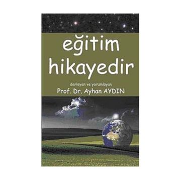 EĞITIM HIKAYEDIR - AYHAN AYDIN