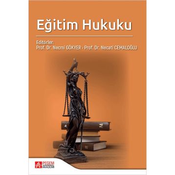 Eğitim Hukuku - Pegem Akademi Yayıncılık
