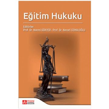 Eğitim Hukuku - Pegem Akademi Yayıncılık