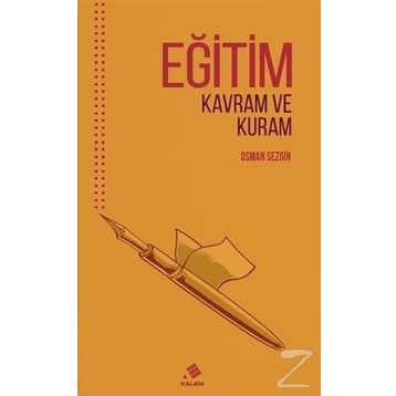 Eğitim: Kavram Ve Kuram - Osman Sezgi