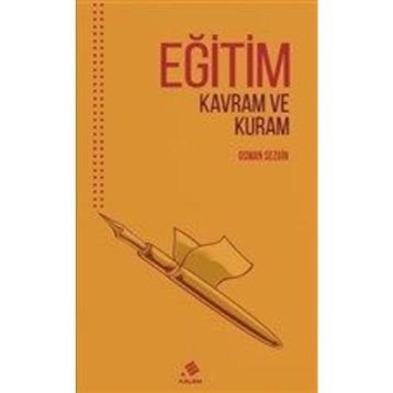 Eğitim: Kavram Ve Kuram - Osman Sezgi