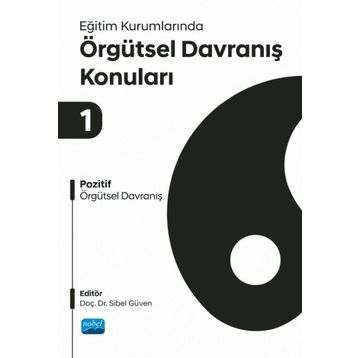 Eğitim Kurumlarında Örgütsel Davranışları Konuları 1 - Nobel Akademi Yayınları