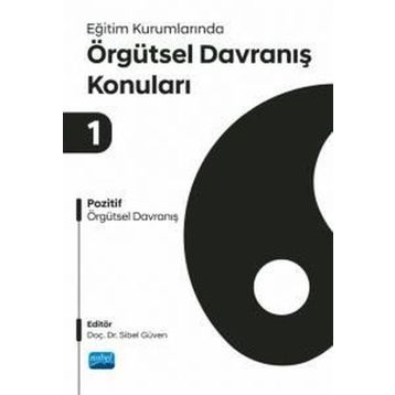 Eğitim Kurumlarında Örgütsel Davranışları Konuları 1 - Nobel Akademi Yayınları
