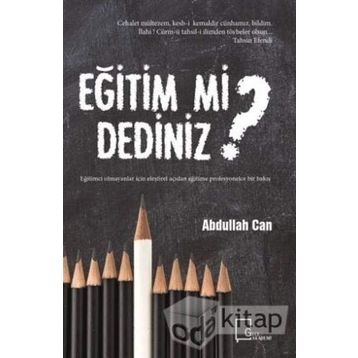 Eğitim mi Dediniz? - Abdullah Can