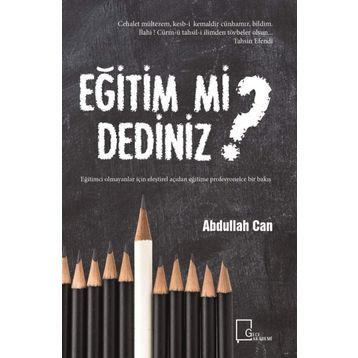Eğitim mi Dediniz? - Abdullah Can