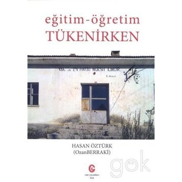 Eğitim - Öğretim Tükenirken - Hasan Öztürk