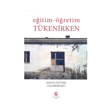 Eğitim - Öğretim Tükenirken - Hasan Öztürk