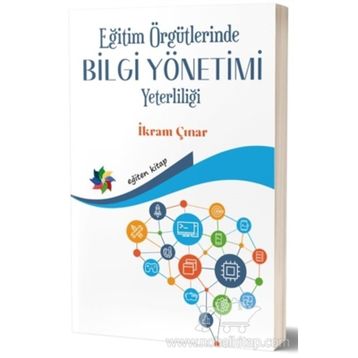 Eğitim Örgütlerinde Bilgi Yönetimi - Kolektif