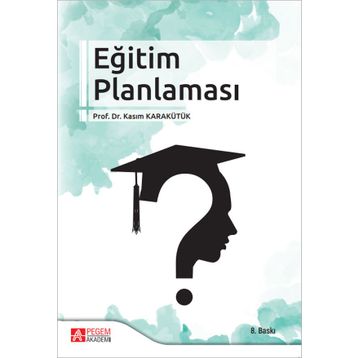 Eğitim Planlaması - Pegem Akademi Yayıncılık