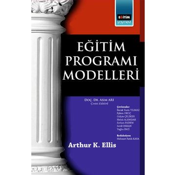 Eğitim Programı Modelleri - Arthur K. Ellis
