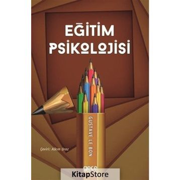 Eğitim Psikolojisi - Gustave Le Bon