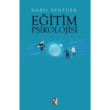 Eğitim Psikolojisi - Habil Şentürk