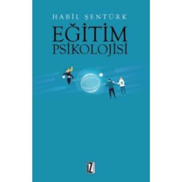 Eğitim Psikolojisi - Habil Şentürk