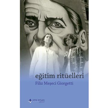 Eğitim Ritüelleri - Filiz Meşeci Giorgetti