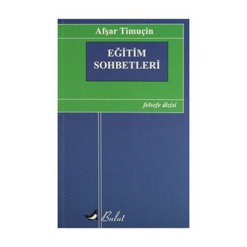 EĞITIM SOHBETLERI - AFŞAR TIMUÇIN