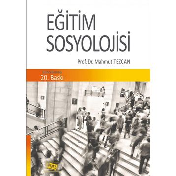 EĞİTİM SOSYOLOJISI - MAHMUT TEZCAN