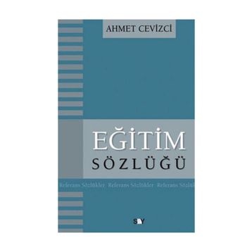 EĞİTİM SÖZLÜĞÜ - AHMET CEVIZCI