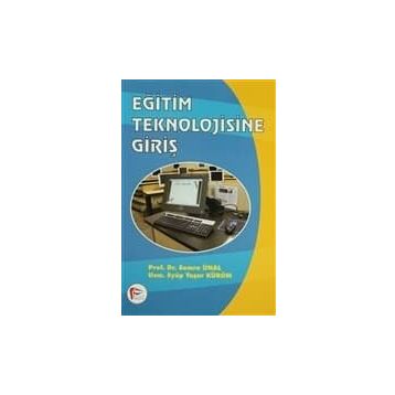 EĞİTİM TEKNOLOJISINE GİRİŞ - S. ÜNAL - E. Y. KÜRÜM