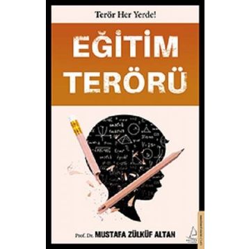 Eğitim Terörü - Mustafa Zülküf Altan