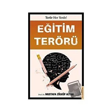 Eğitim Terörü - Mustafa Zülküf Altan