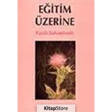 Eğitim Üzerine - Vasili Suhomlinski