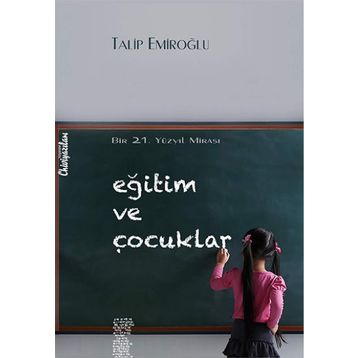 Eğitim ve Çocuklar - Talip Emiroğlu