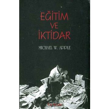 Eğitim ve İktidar - Michael Apple
