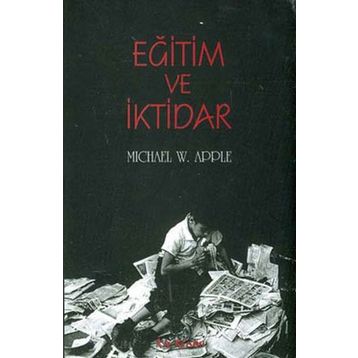 Eğitim ve İktidar - Michael Apple
