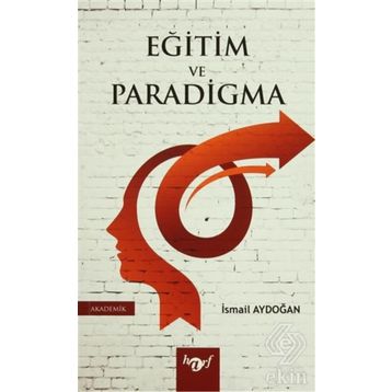 Eğitim ve Paradigma - İsmail Aydoğan