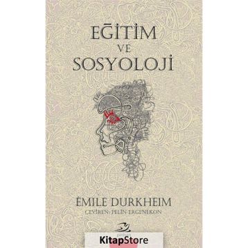 Eğitim ve Sosyoloji - Emile Durkheim