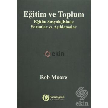 Eğitim ve Toplum - Rob Moore