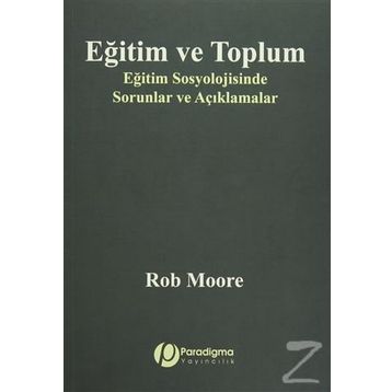Eğitim ve Toplum - Rob Moore