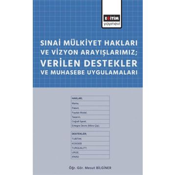 Eğitim Yayınevi Sınai Mülkiyet Hakları Ve Vizyon Arayışlarımız Verilen Destekler Ve Muhasebe Uygulamaları