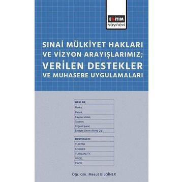 Eğitim Yayınevi Sınai Mülkiyet Hakları Ve Vizyon Arayışlarımız Verilen Destekler Ve Muhasebe Uygulamaları