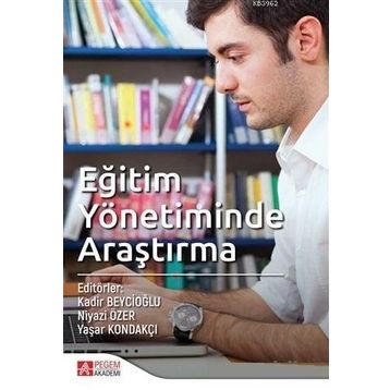 Eğitim Yönetiminde Araştırma - Pegem Akademi Yayıncılık