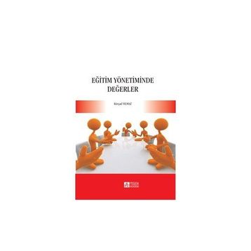 EĞİTİM YÖNETİMİNDE DEĞERLER - KÜRŞAD YILMAZ