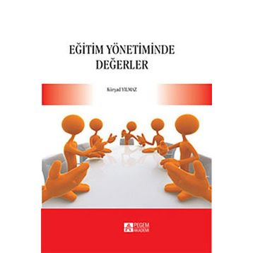 Eğitim Yönetiminde Değerler - Pegem Akademi Yayıncılık