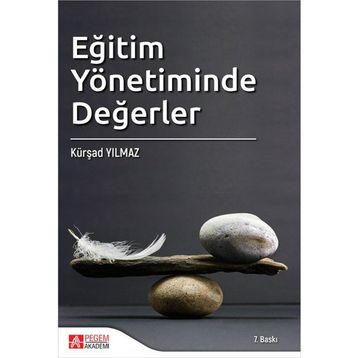 Eğitim Yönetiminde Değerler - Pegem Akademi Yayıncılık