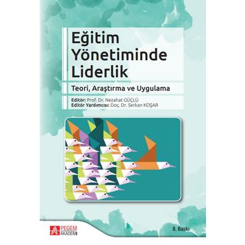 Eğitim Yönetiminde Liderlik - Pegem Akademi Yayıncılık