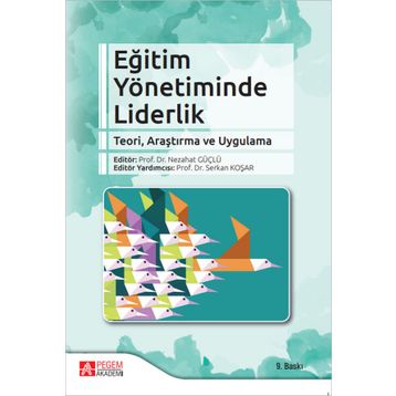 Eğitim Yönetiminde Liderlik - Pegem Akademi Yayıncılık