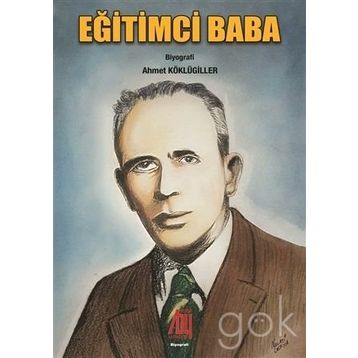 Eğitimci Baba - Ahmet Köklügiller