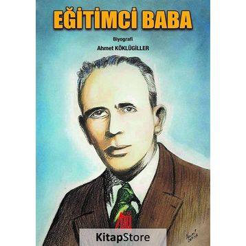 Eğitimci Baba - Ahmet Köklügiller