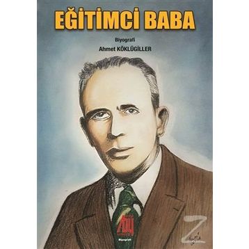 Eğitimci Baba - Ahmet Köklügiller
